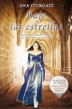 Bajo las estrellas (Finalista Premio Rinc�n Rom�ntico) (Amor Y Aventura)