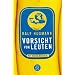 Vorsicht vor Leuten