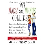why mars and venus collide improving relationships by understanding how men and women cope differently with stress