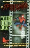 Spider Man: Wanted Dead or Alive (Spider-Man (Boulevard Books))