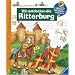 Wir entdecken die Ritterburg (Wieso? Weshalb? Warum?)