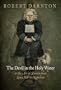 The Devil in the Holy Water, or the Art of Slander from Louis XIV to Napoleon (Material Texts)