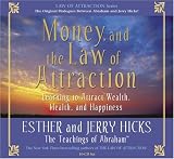 Money and the Law of Attraction: Learning to Attract Wealth, Health and Happiness: 5