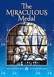The miraculous medal : as revealed to St Catherine Labouré