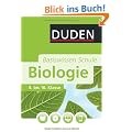 Duden. Basiswisssen Schule. Biologie: 5. bis 10. Klasse