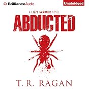 Abducted: Lizzy Gardner, Book 1 | [T. R. Ragan]
