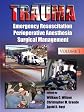 Trauma,  Volume 1: Emergency Resuscitation, Perioperative Anesthesia, Surgical Management