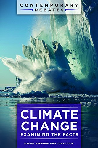 Climate Change: Examining the Facts (Contemporary Debates)