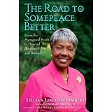 The Road to Someplace Better: From the Segregated South to Harvard Business School and Beyond