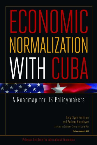 Economic Normalization with Cuba: A Roadmap for US Policymakers (Policy Analyses in International Economics)