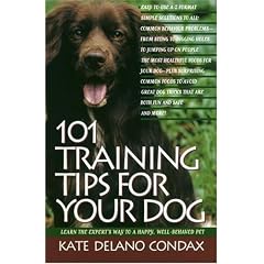 101 Training Tips for Your Dog: Learn the Experts Way to a Happy Well-behaved Pet