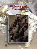 Annual Editions: Violence and Terrorism 06/07 (Annual Editions Violence and Terrorism)