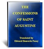 THE CONFESSIONS OF SAINT AUGUSTINE