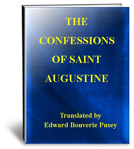 THE CONFESSIONS OF SAINT AUGUSTINE