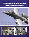 The Modern Hog Guide: The A-10 Warthog Exposed