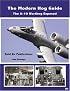 The Modern Hog Guide:  The A-10 Warthog Exposed