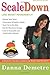 Scale Down: A Realistic Guide to Balancing Body, Soul & Spirit