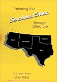 Exploring the Southwest States through Literature (Exploring the United States through literature)
