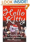Hello Kitty: The Remarkable Story of Sanrio and the Billion Dollar Feline Phenomenon