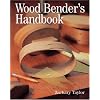 Wood Bender's Handbook