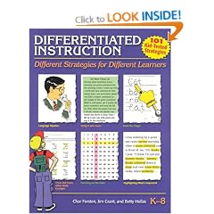 Differentiated Instruction, Grades K-8: Different Strategies for Different Learners