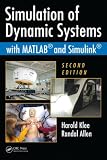 Simulation of Dynamic Systems with MATLAB and Simulink, Second Edition
