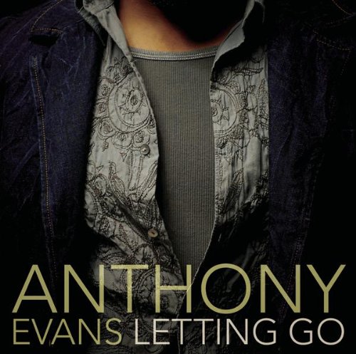 Anthony Evans - Letting Go - Zortam Music