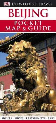 Beijing (DK Eyewitness Pocket Map & Guide)