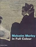 Malcolm Morley in full colour