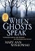 When Ghosts Speak: Understanding the World of Earthbound Spirits