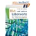 Blut- und Laborwerte: Der Patientenratgeber