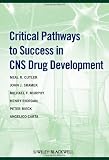 Critical pathways to success in CNS drug development