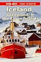 Iceland, Greenland and the Faroe Islands (Lonely Planet Travel Survival Kit)