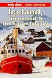  : Lonely Planet Iceland Greenland and the Faroe Islands: A Travel Survival Kit