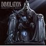 Majesty And Decay ~ Immolation