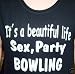 ACHTUNG! TAILLIERTES FRAUEN T-SHIRT: Beautiful life: Sex, Party, Bowling; Frauen T-Shirt schwarz, Gr. XL