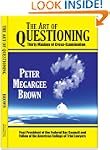 The Art of Questioning: Thirty Maxims...