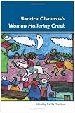 Sandra Cisneros's <I>Woman Hollering Creek</I>. (Dialogue)