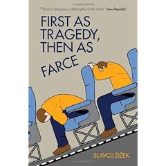 First As Tragedy Then As Farce