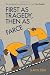 First As Tragedy, Then As Farce