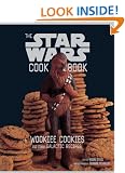 The Star Wars Cookbook: Wookiee Cookies and Other Galactic Recipes