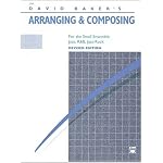 David Baker's Arranging and Composing for the Small Ensemble: Jazz, R & B, Jazz Rock book cover