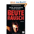 Beuterausch: Roman