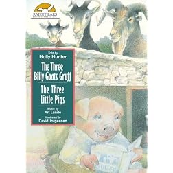 The Three Billy Goats Gruff  / The Three Little Pigs, Told by Holly Hunter