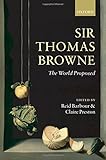 Sir Thomas Browne : the world proposed