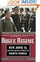 Rogue Regime: Kim Jong Il and the Looming Threat of North Korea