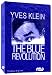 Yves Klein: The Blue Revolution