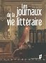 Les journaux de la vie litt�raire