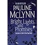 Bright Lights and Promises