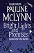 Bright Lights and Promises